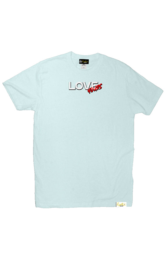 LOVE YOURS TEE