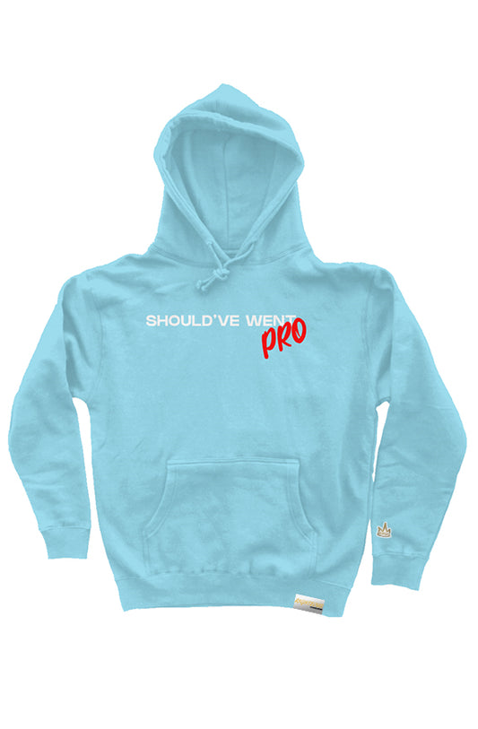 SHOULD'VE WENT PRO HOODIE