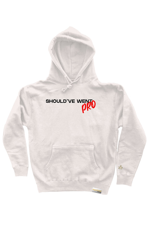 SHOULD'VE WENT PRO HOODIE