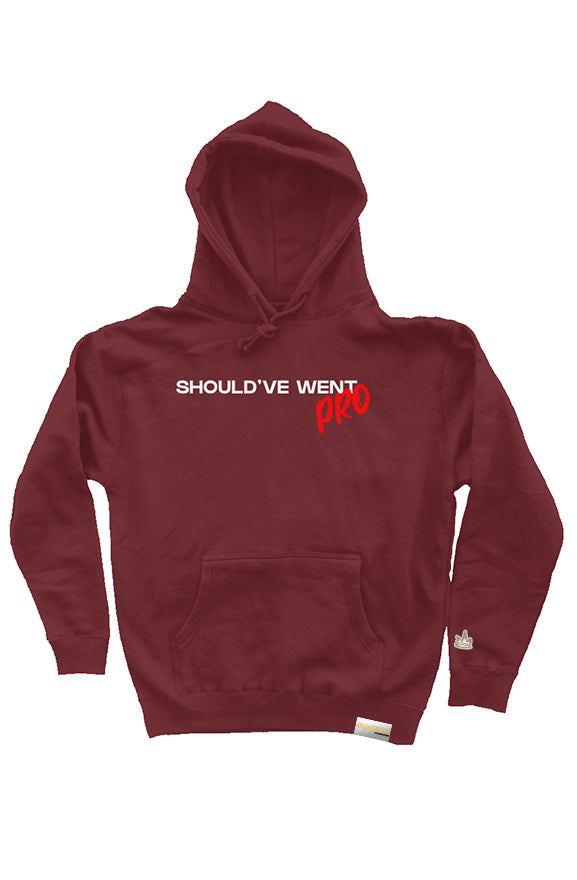SHOULD'VE WENT PRO HOODIE