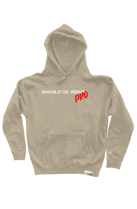SHOULD'VE WENT PRO HOODIE