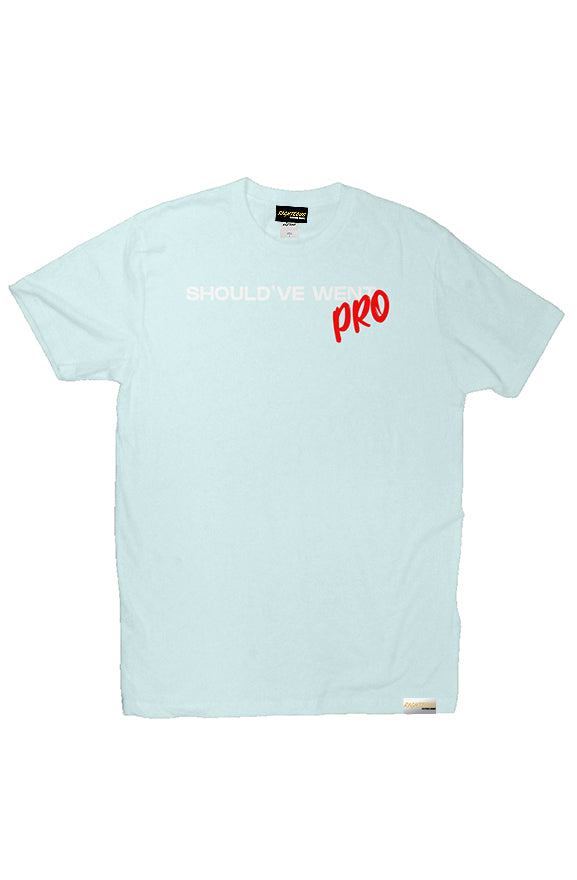 SHOULD'VE WENT PRO TEE